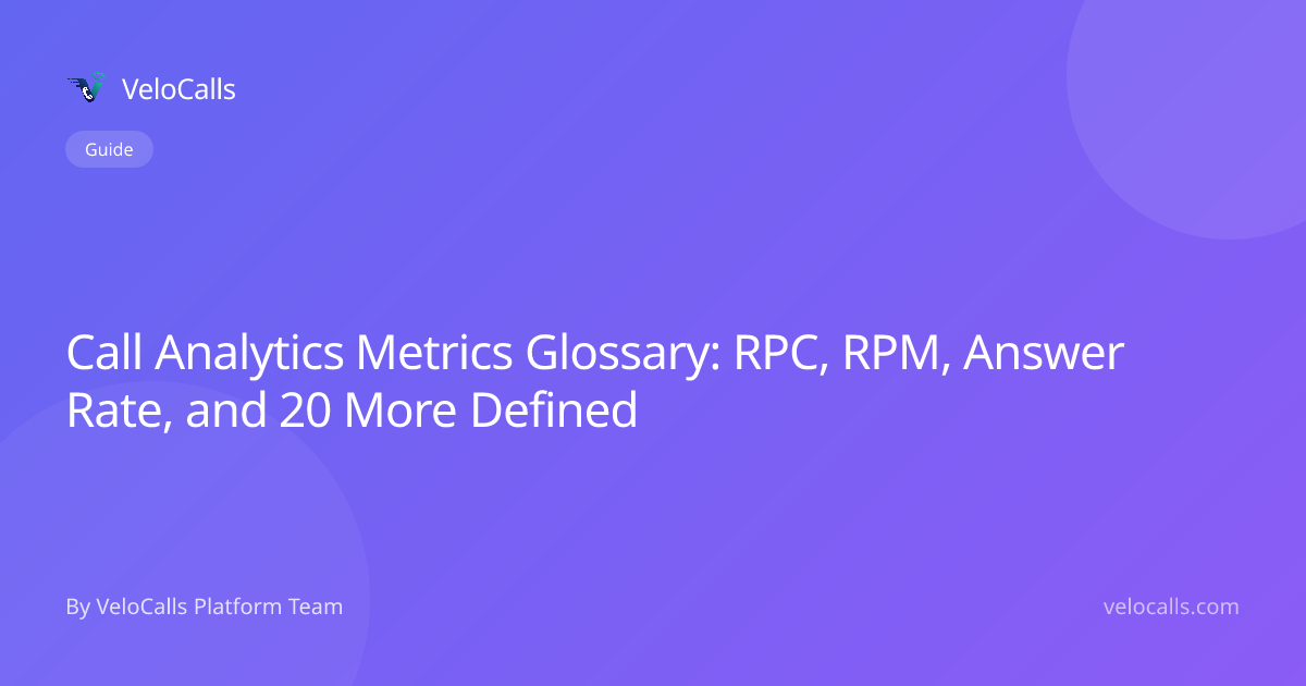 Call Analytics Metrics Glossary: RPC, RPM, Answer Rate, and 20 More Defined