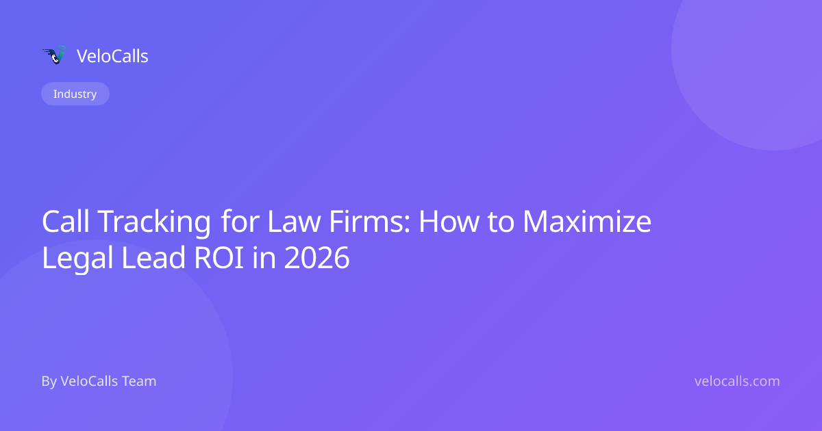 Call Tracking for Law Firms: How to Maximize Legal Lead ROI in 2026