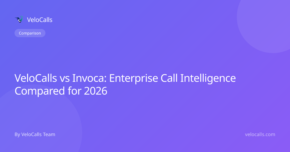 VeloCalls vs Invoca: Enterprise Call Intelligence Compared for 2026